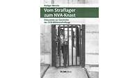 Geschichte über den Militärstrafvollzug in der DDR 