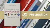 Collage Cover Geschichte der Bundeswehr vor einer Bücherreihe