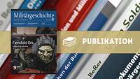 Collage aus Cover der Militärgeschichtlichen Zeitschrift, im Hintergrund eine Buchreihe